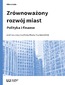 Zrównoważony rozwój miast. Polityka i finanse Zrównoważony rozwój miast. Polityka i finanse