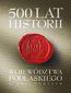 500 lat województwa podlaskiego. Historia w dokumentach 500 lat województwa podlaskiego. Historia w dokumentach