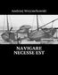 Navigare necesse est