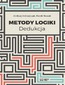 Metody logiki. Dedukcja