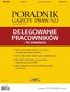 Delegowanie pracowników - po zmianach