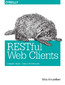 RESTful Web Clients. Enabling Reuse Through Hypermedia