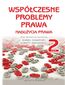 Współczesne problemy prawa. Nadużycia prawa. Tom II