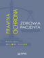 Prawna ochrona zdrowia pacjenta