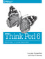 Think Perl 6. How to Think Like a Computer Scientist