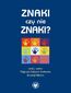 Znaki czy nie znaki? Tom 1