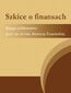 Szkice o finansach. Księga jubileuszowa prof. zw. dr hab. Krystyny Znanieckiej Szkice o finansach. Księga jubileuszowa prof. zw. dr hab. Krystyny Znanieckiej