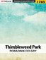 Thimbleweed Park - poradnik do gry