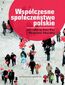 Współczesne społeczeństwo polskie Współczesne społeczeństwo polskie