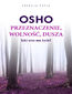 Przeznaczenie, wolność, dusza. Jaki sens ma życie?