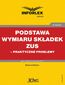 Podstawa wymiaru składek ZUS - praktyczne problemy