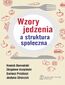 Wzory jedzenia a struktura społeczna