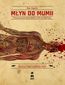 Młyn do mumii Młyn do mumii