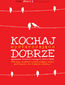 Kochaj wystarczająco dobrze