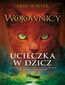 Wojownicy (tom 1). Ucieczka w dzicz, Wojownicy, Tom I