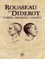 Rousseau et Diderot: traduire, interpréter, connaître Rousseau et Diderot: traduire, interpréter, connaître