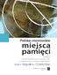 Polsko-niemieckie miejsca pamięci Tom 1
