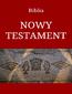 Biblia. Nowy Testament