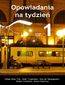 Opowiadania na tydzień, cz.1