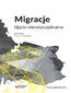 Migracje. Ujęcie interdyscyplinarne