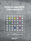 &#202;tre en minorité, &#234;tre minorité