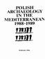 Polish Archaeology in the Mediterranean 1