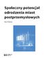Społeczny potencjał odrodzenia miast poprzemysłowych