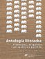 Antologia literacka. Przemiany, ekspansja i perspektywy gatunku. Seria pierwsza Antologia literacka. Przemiany, ekspansja i perspektywy gatunku. Seria pierwsza