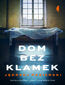 Dom bez klamek