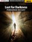 Lust for Darkness - poradnik do gry
