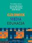 Człowiek - Media - Edukacja