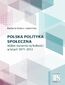 Polska polityka społeczna wobec starzenia się ludności w latach 1971-2013 Polska polityka społeczna wobec starzenia się ludności w latach 1971-2013