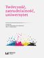 Twórczość, zatrudnialność, uniwersytet