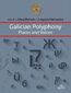 Galician Polyphony Places and Voices