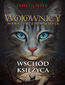 Wojownicy (#8). Wschód księżyca Wojownicy (#8). Wschód księżyca