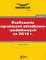 Rozliczenia ograniczeń składkowo-podatkowych za 2018 r