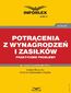 Potrącenia z wynagrodzeń i zasiłków - praktyczne problemy