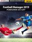 Football Manager 2019 - poradnik do gry