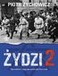 Żydzi 2. Opowieści niepoprawne politycznie cz.IV Żydzi 2. Opowieści niepoprawne politycznie cz.IV