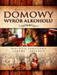 Domowy wyrób alkoholu. Historia samogonu