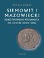 Siemowit I Mazowiecki. Książę trudnego pogranicza (ok. 1215-23 czerwca 1262)