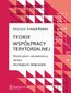 Teorie współpracy terytorialnej. Municipium oeconomicus versus municipium reciprocans