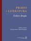 Prawo i literatura. Szkice drugie Prawo i literatura. Szkice drugie