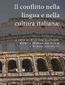 Il conflitto nella lingua e nella cultura italiana: analisi, interpretazioni, prospettive