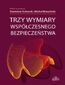 Trzy wymiary współczesnego bezpieczeństwa