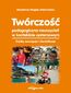 Twórczość pedagogiczna nauczycieli w kontekście systemowym