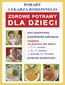 Zdrowe potrawy dla dzieci Zdrowe potrawy dla dzieci