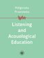 Listening and Acouological Education