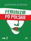 Feminizm po polsku Tom 2