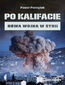Po kalifacie. Nowa wojna w Syrii